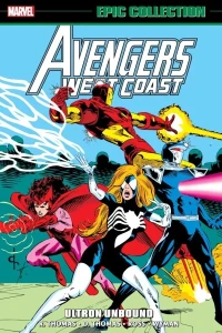 Avengers West Coast Epic Collection: Ultron Unbound