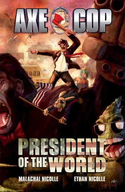 Axe Cop: President of the World