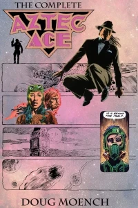 Aztec Ace: The Complete Collection