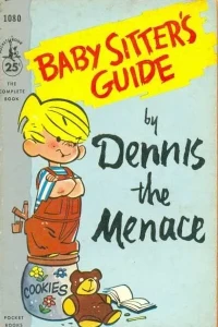 Baby Sitter's Guide by Dennis the Menace