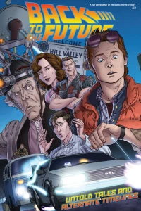 Back To the Future: Untold Tales and Alternate Timelines