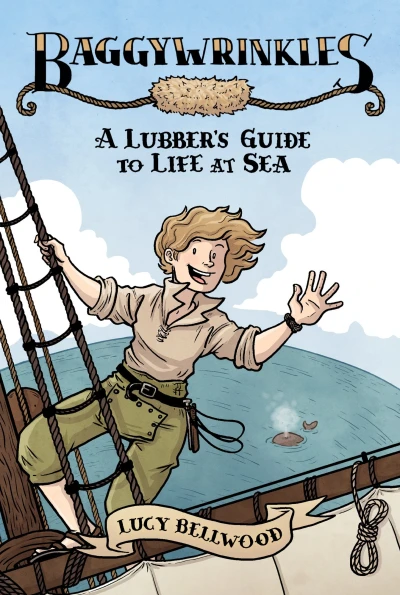 Baggywrinkles: A Lubber's Guide To Life At Sea (2016) - Series 