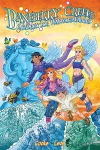 Baneberry Creek: Academy For Wayward Fairies