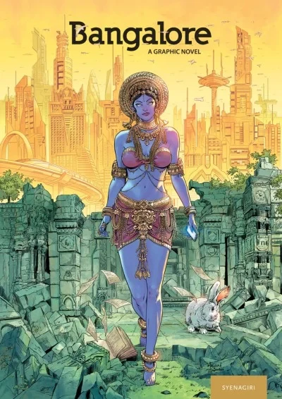 Bangalore: A Graphic Novel: Every City Is A Story