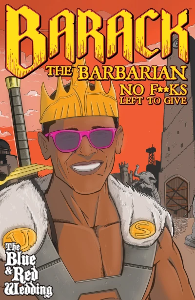 Barack the Barbarian: No F#¢*s Left To Give