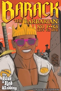 Barack the Barbarian: No F**ks Left To Give