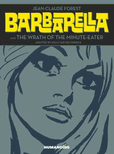 Barbarella and the Wrath of the Minute-Eater