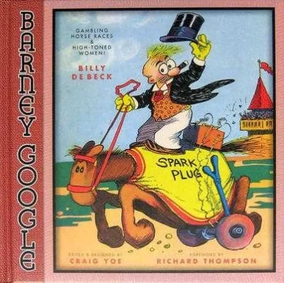 Barney Google: Gambling, Horse Races, & High-Toned Women! (2010) - Series 