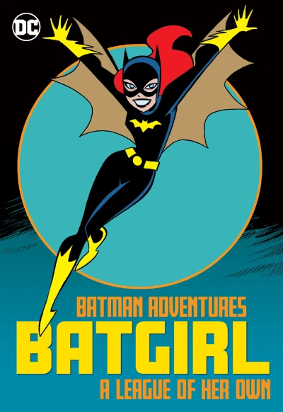 Batman Adventures: Batgirl—A League of Her Own (2020) - Series 
