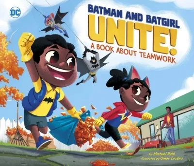 Batman and Batgirl Unite! A Book About Teamwork (2020) - Series 