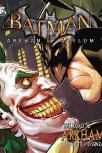 Batman: Arkham Asylum - The Road to Arkham