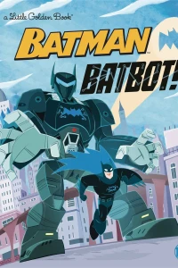 Batman: Batbot!