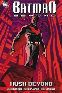 Batman Beyond: Hush Beyond