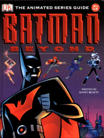 Batman Beyond: The Animated Series Guide