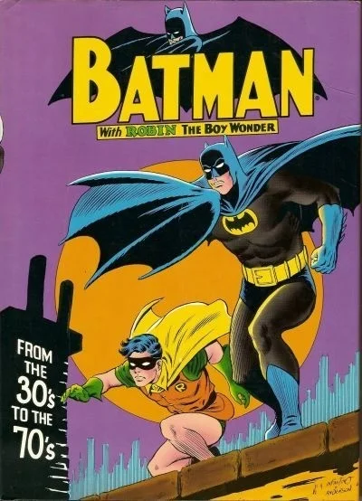 Batman from the Thirties to the Seventies