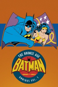 Batman In The Brave & The Bold: The Bronze Age Omnibus