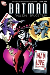 Batman: Mad Love and Other Stories