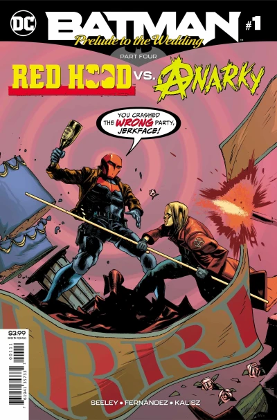 Batman: Prelude to the Wedding: Red Hood vs. Anarky (2018) - Series 