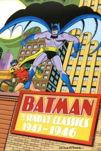Batman: The Sunday Classics 1943-1946