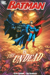 Batman Vs. The Undead