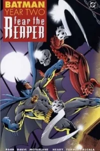 Batman Year Two: Fear The Reaper