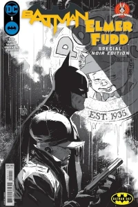 Batman/Elmer Fudd Special Noir Edition