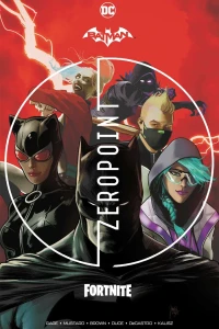Batman/Fortnite: Zero Point