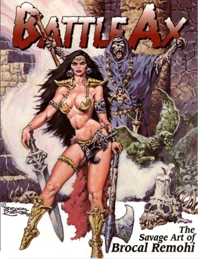 Battle Ax - The Savage Art Of Brocal Remohi