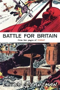 Battle for Britain: From the Pages of Combat