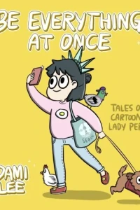 Be Everything At Once