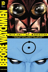 Before Watchmen: Nite Owl/Dr. Manhattan Deluxe Edition