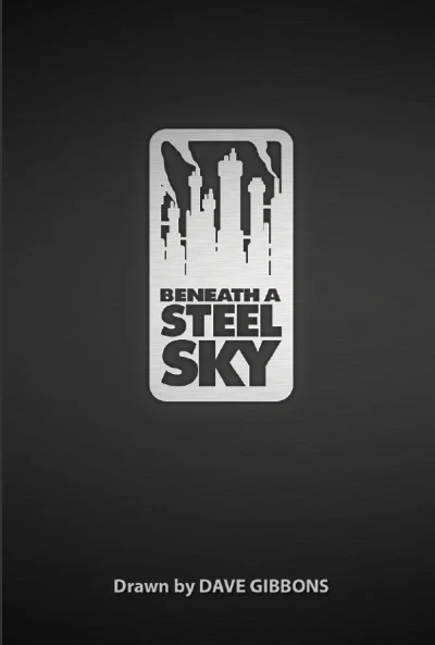 Beneath a Steel Sky