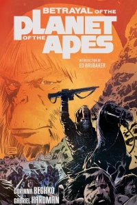 Betrayal of the Planet of the Apes