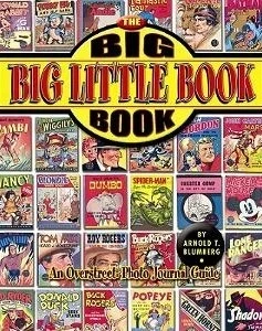 Big Big Little Book Book: An Overstreet Photo-Journal Guide (2004) - Series 