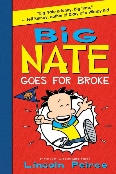 Big Nate Goes For Broke