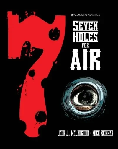 Bill Paxton Presents: Seven Holes For Air