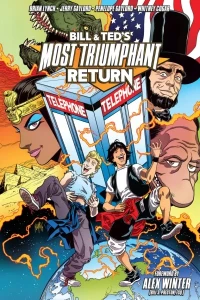 Bill & Ted's Most Triumphant Return