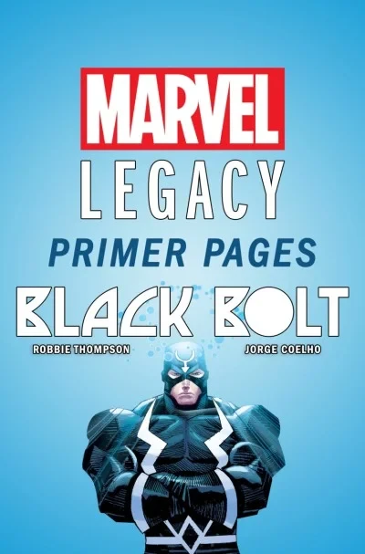 Black Bolt - Marvel Legacy Primer Pages