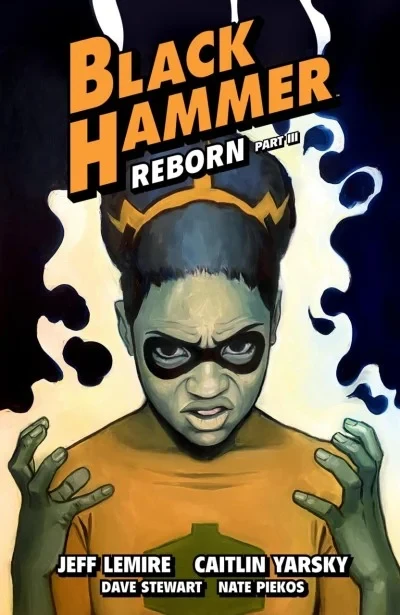 Black Hammer Reborn Part III