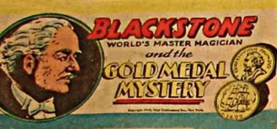 Blackstone World's Master Magician and "The Gold Metal Mystery" (1948) - Series 