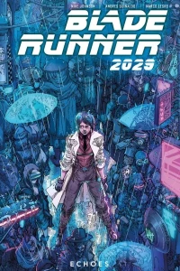 Blade Runner 2029: Echoes