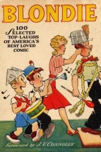 Blondie: 100 Selected Top-Laughs of America's Best Loved Comic