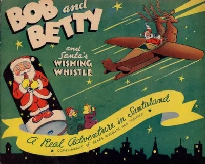 Bob and Betty and Santa's Wishing Whistle