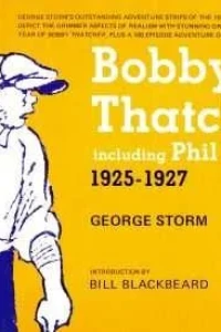 Bobby Thatcher, Including Philip Hardy