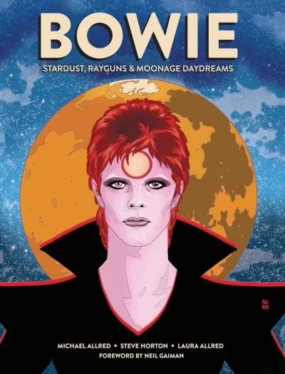 Bowie: Stardust Rayguns & Moonage Daydreams