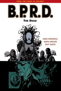 B.P.R.D.: The Dead