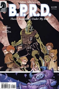 B.P.R.D.: There's Something Under My Bed