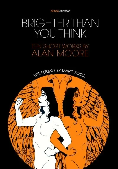 Brighter Than You Think: Ten Short Comics By Alan Moore (2016) - Series 