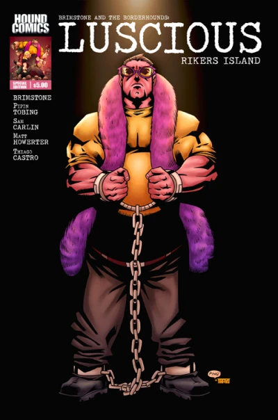 Brimstone and The Borderhounds: Luscious - Rikers Island (2012) - Series 