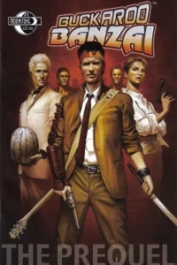 Buckaroo Banzai: The Prequel